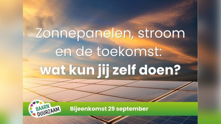 BaarnDuurzaam bijeenkomst 29/9 | Zonnepanelen, stroom en de toekomst: wat kun jij zelf doen? — lezing in Baarn